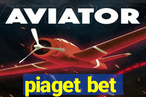 piaget bet